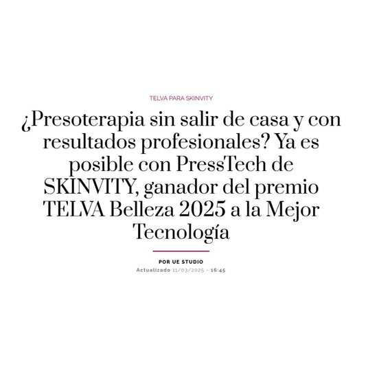 SKINVITY vuelve a aparecer en TELVA: Un nuevo reconocimiento para nuestra PressTech
