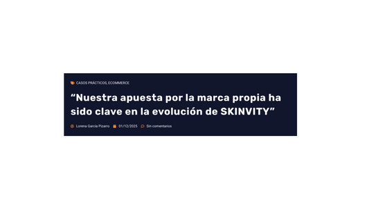 SKINVITY en Ecommerce News: cinco años de innovación y crecimiento en beauty tech